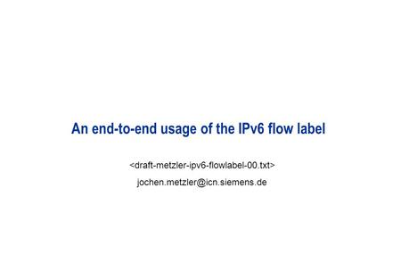 An end-to-end usage of the IPv6 flow label