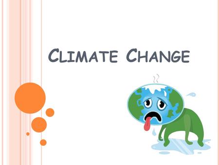 C LIMATE C HANGE. 1. Which of the following description about the climate change in Hong Kong in recent years is INCORRECT ? Temperature rises Visibility.