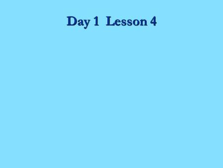 Day 1 Lesson 4. Focus Skill: Locate Information Good readers understand the parts of a book.