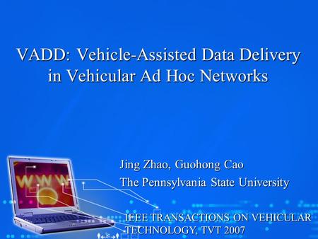 VADD: Vehicle-Assisted Data Delivery in Vehicular Ad Hoc Networks