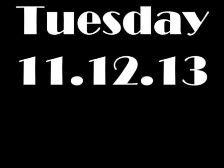 Tuesday 11.12.13. CCGPS Geometry UNIT QUESTION: What connection does conditional probability have to independence? Standard: MCC9-12.S.CP.1-7 Today’s.