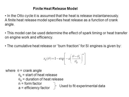 Finite Heat Release Model