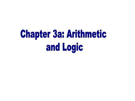 Ch3a- 2 EE/CS/CPE 3760 - Computer Organization  Seattle Pacific University Crunching Numbers Topics we need to explore Representing numbers on a computer.