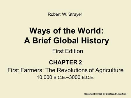 Ways of the World: A Brief Global History First Edition