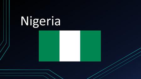 Nigeria. Leader of Africa Most populous on continent = 140 million Largest oil reserves = 37 B barrels, 3 M barrels/day Largest economy = $600 B Great.