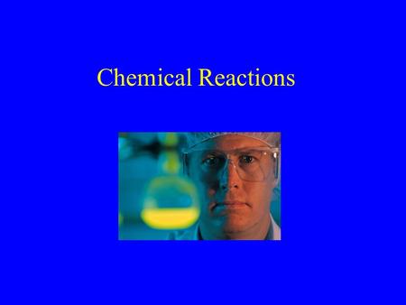 Chemical Reactions. Why do reactions occur? The key is bond formation/ fulfilling the octet requirement for each element.