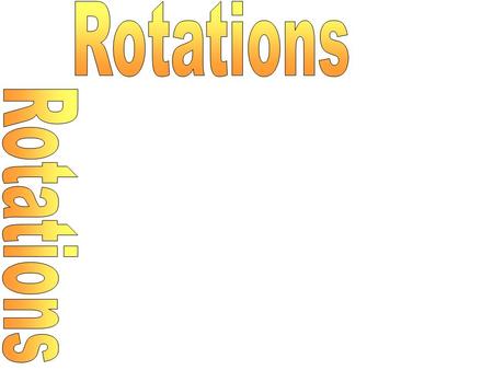 Rotate each shape as described in the diagram. What letter do you get?