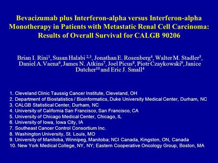 Bevacizumab plus Interferon-alpha versus Interferon-alpha Monotherapy in Patients with Metastatic Renal Cell Carcinoma: Results of Overall Survival for.