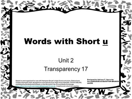 Based on and organized for use with Hampton Brown’s High Point curriculum, Basics level. Unless otherwise cited, all graphics come directly from High Point.