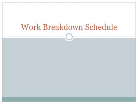 Work Breakdown Schedule. Components Research and find all components  Pressure Sensor  Micro controller  LED Display  Operational Amplifier Order.