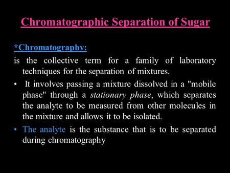 Chromatographic Separation of Sugar