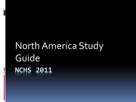 North America Study Guide. KNOW YOUR VOCABULARY!  Vocabulary: Be able to match terms to the appropriate definition.