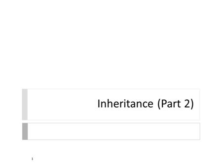 Inheritance (Part 2) 1. 2...KomondorBloodHound PureBreedMix Dog Object.