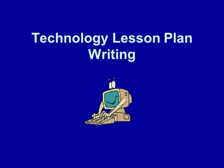 Technology Lesson Plan Writing