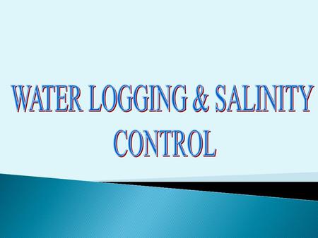 WATER LOGGING & SALINITY