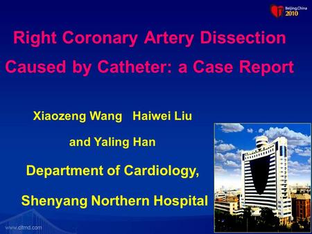 Right Coronary Artery Dissection Caused by Catheter: a Case Report