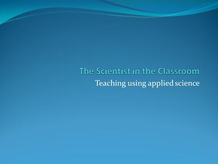 Teaching using applied science. TKSS 2.0: Setting Goals and Planning for Success TKSS Anchors : 1=none or little- this means I am not aware of the knowledge,