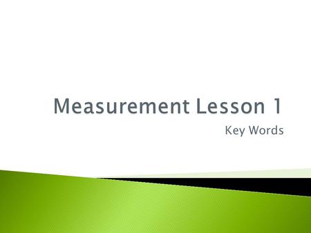 Key Words.  In Canada, we use two systems of measurement:  1. Imperial System  2. System of International Units   e.com/watch?v=DQ.