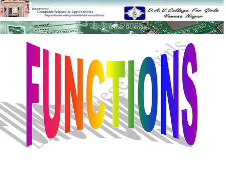 Definition of function Types of Function Built-in User Defined Catagories of Function No argument No return value Argument but No return value No argument.