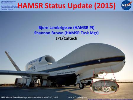 2 HS3 Science Team Meeting - BWI - October 19-20, 2010HAMSR/Lambrigtsen HAMSR Status Update (2015) Bjorn Lambrigtsen (HAMSR PI) Shannon Brown (HAMSR Task.