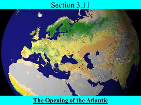 The Opening of the Atlantic