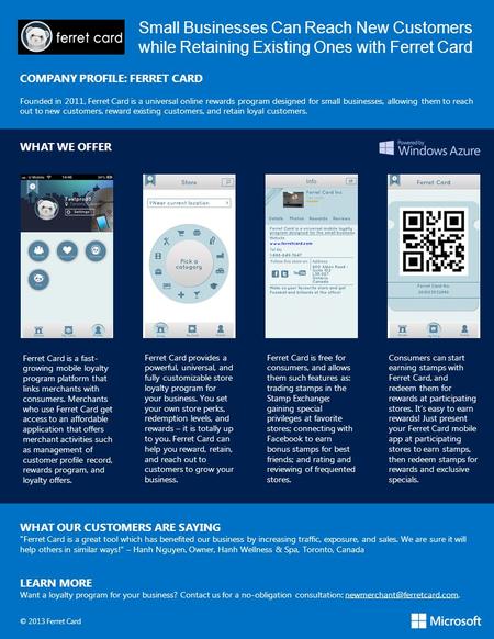 Small Businesses Can Reach New Customers while Retaining Existing Ones with Ferret Card COMPANY PROFILE: FERRET CARD Founded in 2011, Ferret Card is a.