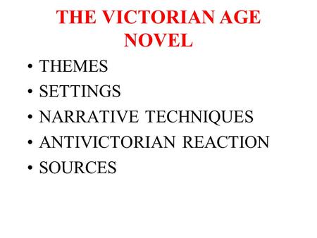 THE VICTORIAN AGE NOVEL