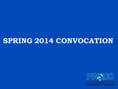 SPRING 2014 CONVOCATION. AGENDA Organizational Chart Revisions and Reporting Structure Key Elements to Turn Planning Into Action Accreditation.