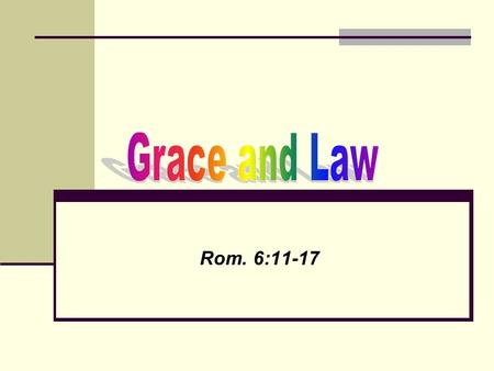 Rom. 6:11-17. “I’m sorry that you do not understand, as yet, the teaching concerning Covenants. It has been generally held among us that Christ died to.