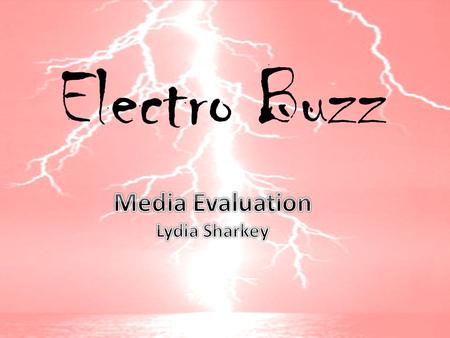 Electro Buzz. In what way does our media product use, develop or challenge forms and conventions of real media products? When researching other radio.