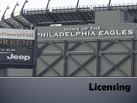  Licensing is an agreement that gives a company the right to use another’s brand name for a fee.  The licensor is the company or individual granting.