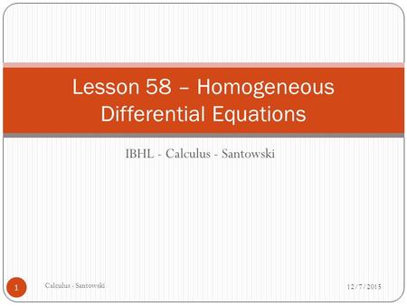 Lesson 58 – Homogeneous Differential Equations