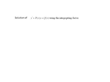 Solution of. Linear Differential Equations The first special case of first order differential equations that we will look is the linear first order differential.