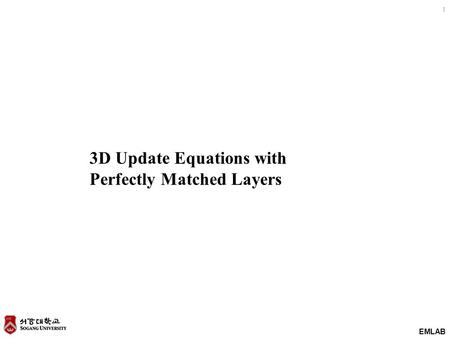 EMLAB 1 3D Update Equations with Perfectly Matched Layers.