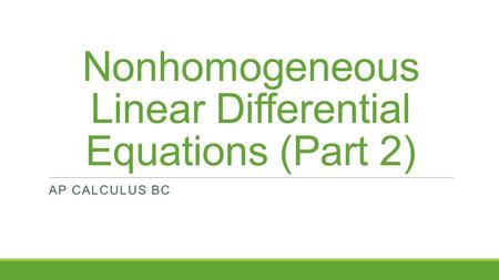 Nonhomogeneous Linear Differential Equations (Part 2)