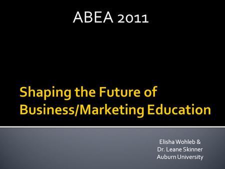 Elisha Wohleb & Dr. Leane Skinner Auburn University ABEA 2011.