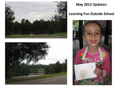 May 2012 Updates: Learning Fun Outside School. Hahgoot enjoys the art gallery a lot!