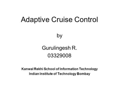 Adaptive Cruise Control