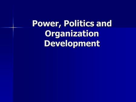 Power, Politics and Organization Development