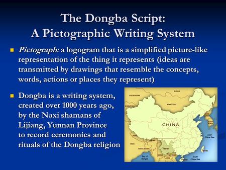 The Dongba Script: A Pictographic Writing System