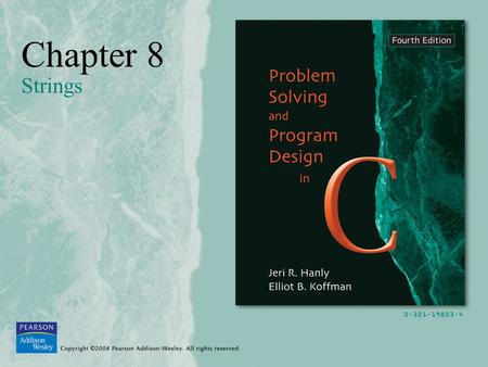 Chapter 8 Strings. Copyright ©2004 Pearson Addison-Wesley. All rights reserved.9-2 Strings stringC implements the string data structure using arrays of.