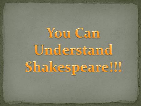 Reveals truths about the human experience. Plays focus on jealousy, revenge, love, hate, anger, ambition… Shakespeare has had a great effect on the English.