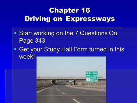 Chapter 16 Driving on Expressways