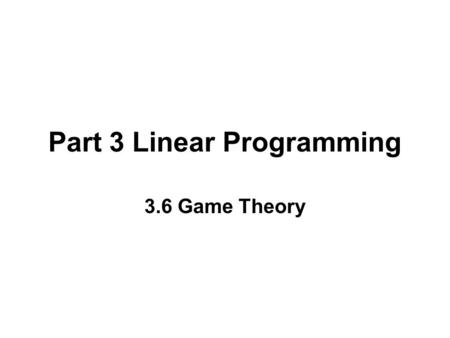 Part 3 Linear Programming