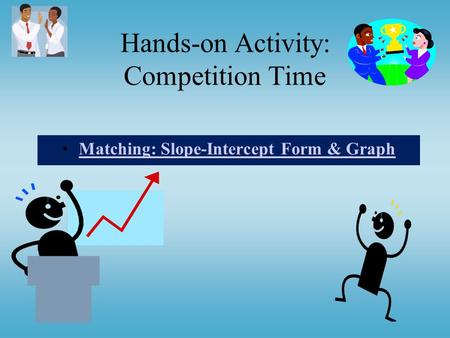 Hands-on Activity: Competition Time