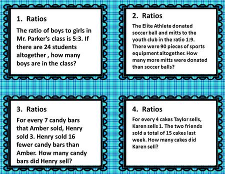 1. Ratios The Elite Athlete donated soccer ball and mitts to the youth club in the ratio 1:9. There were 90 pieces of sports equipment altogether. How.