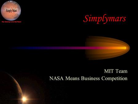 MIT Team NASA Means Business Competition Simplymars.