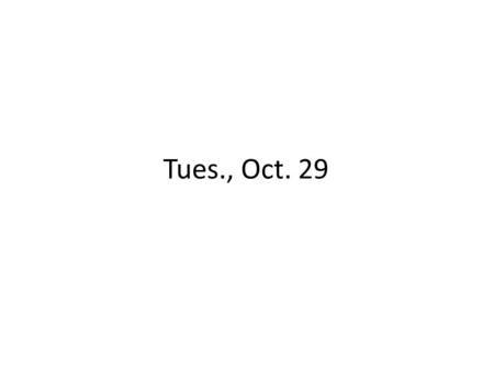 Tues., Oct. 29. consolidation separate trials counterclaims.