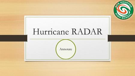 Hurricane RADAR Annotate. Annotate the Text Thursday, September 3, 2015.