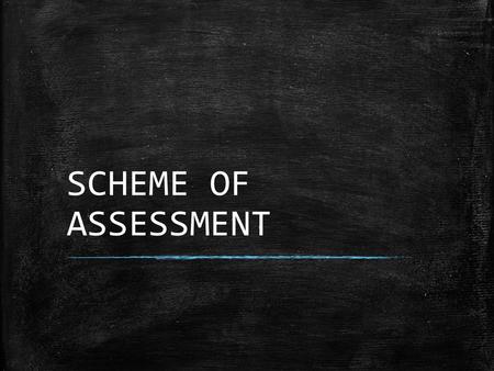 SCHEME OF ASSESSMENT. Term I SubjectFormative Assessment I Formative Assessment II Summative AssessmentWeightage MarksWeightage % Total English 10% 9030%